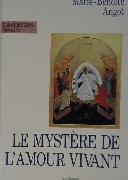 Le mystère de l'Amour vivant