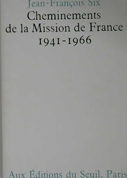 Cheminements de la Mission de France 1941-1966