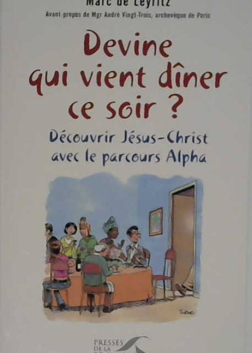Devine qui vient dîner ce soir?