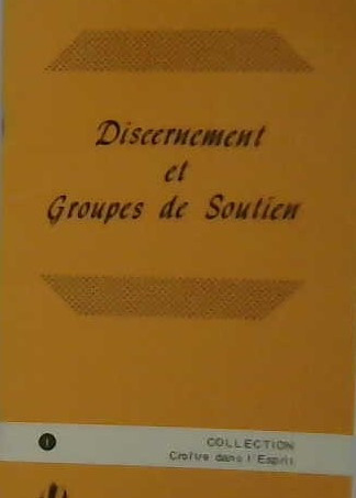 Discernement et Groupes de Soutien