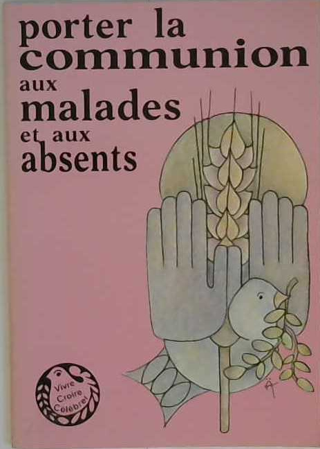 Porter la communion aux malades et aux absents