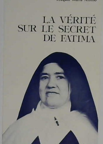 La vérité sur le secret de Fatima