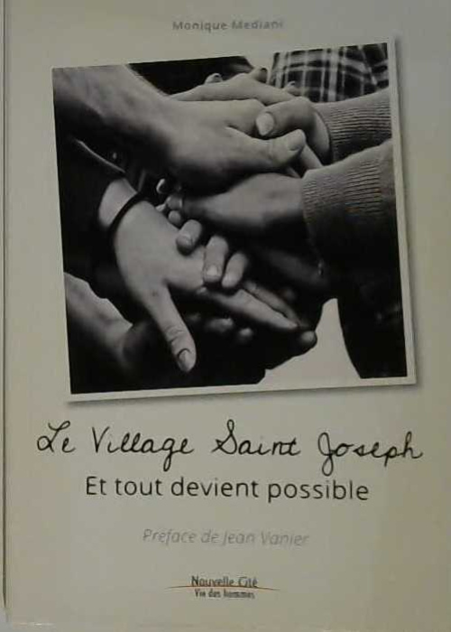 Le village Saint Joseph, et tout devient possible