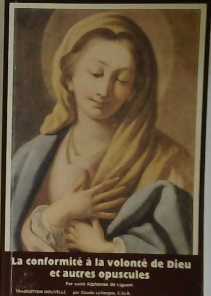 La conformité à la volonté de Dieu