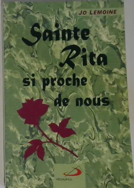 Sainte Rita si proche de nous