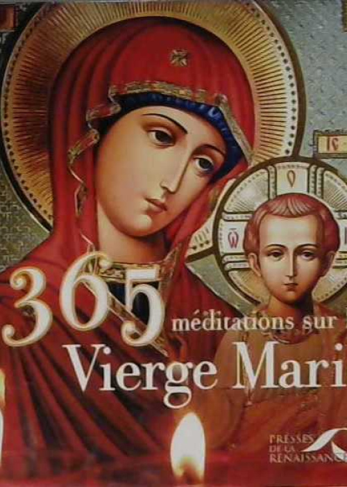 365 méditations sur la Vierge Marie