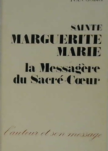 Sainte Marguerite Marie, la messagère du Sacré-Coeur