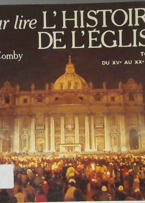 Pour lire l'histoire de l'église tome 2