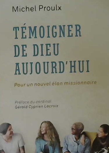 Témoigner de Dieu aujourd'hui