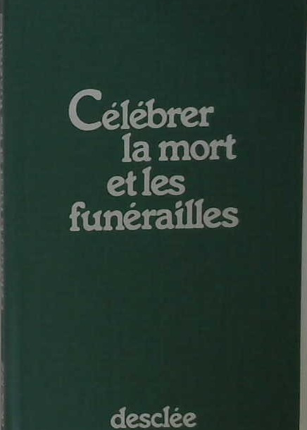 Célébrer la mort et les funérailles