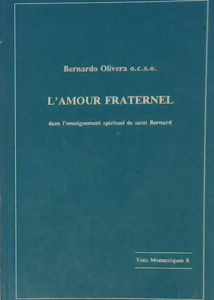 L'amour fraternelle dans l'enseignement de st-Bernard