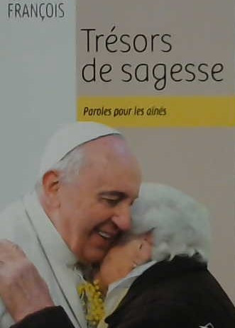 Trésor de la sagesse, paroles pour les aînés