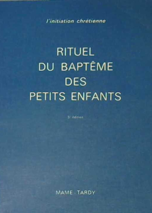 Rituel du baptême des petits enfants