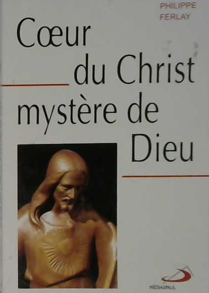 Coeur du Christ mystère de Dieu