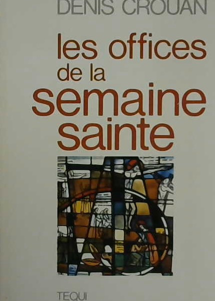 Les offices de la semaine sainte