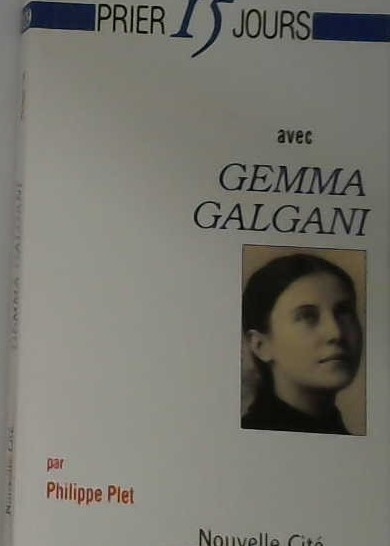 Prier 15 jour avec Gemma Galgani