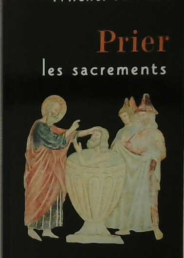 Prier les sacrements