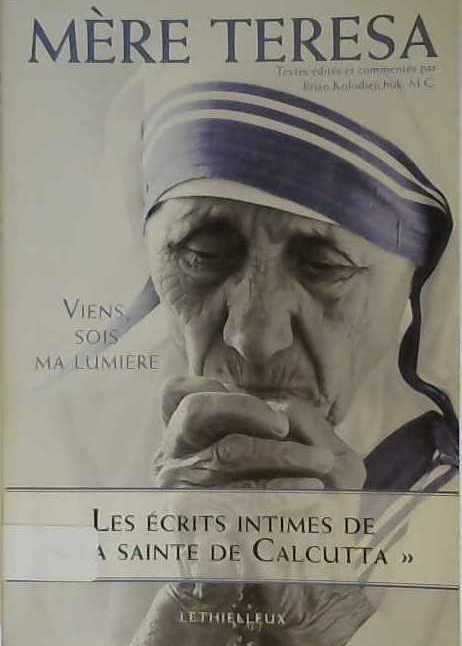 Mère Teresa, viens sois ma lumière