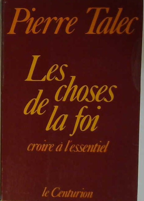 Les choses de la foi