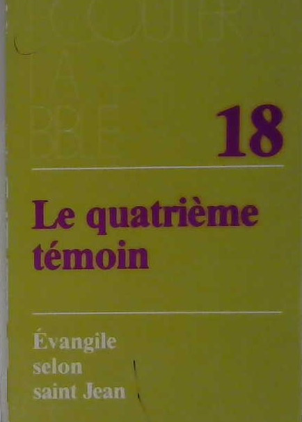 Le quatrième témoin no 18