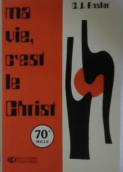 Ma vie c'est le Christ