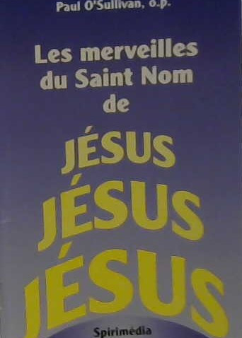 Les merveilles du Saint Nom de Jésus