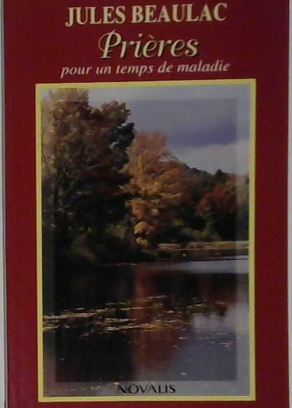 Prière pour un temps de maladie