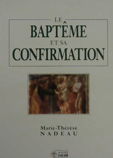 Le baptême et sa confirmation