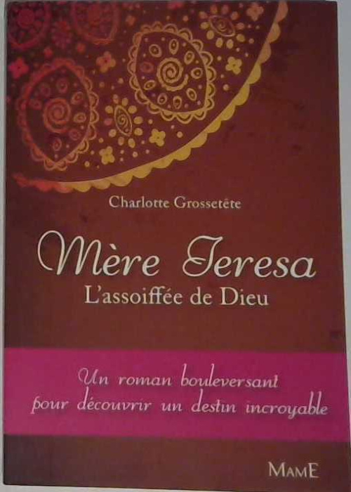 mère Teresa, l'assoiffée de Dieu