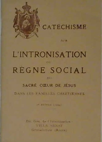 Catéchisme sur l'intronisation ou règne social du sacré coeur de Jésus