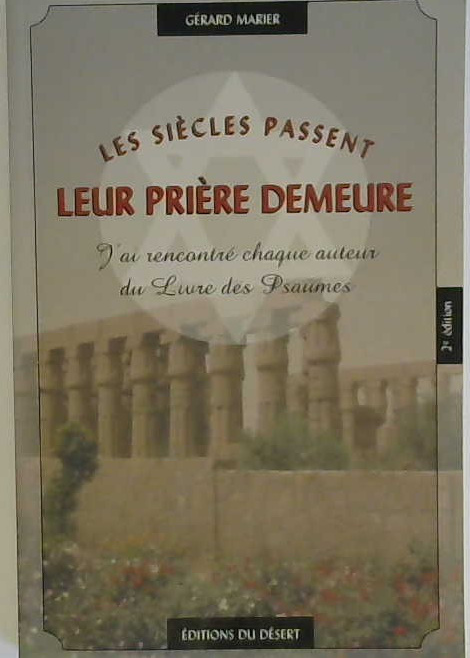 Les siècles passent leur prière demeure