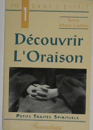 Découvrir l'oraison