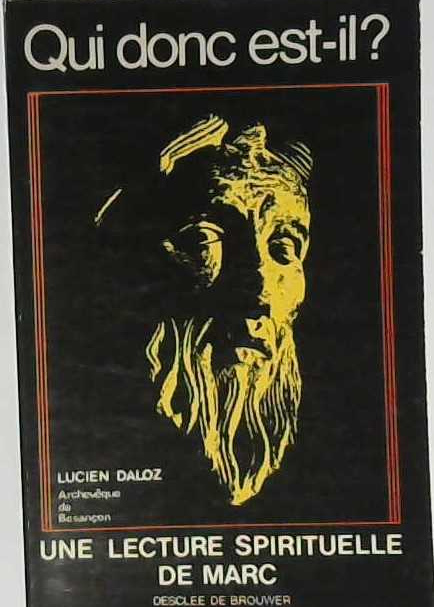 Qui donc est-il?