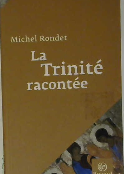 La Trinité raconté