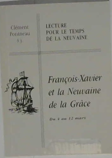 François Xavier et la Neuvaine de la grâce