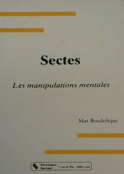 Sectes les manipulations mentales