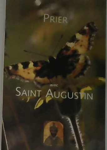 Prier avec Saint Augustin