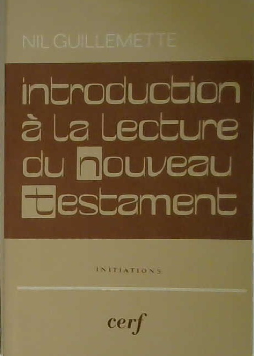 Introduction à la lecture du Nouveau Testament