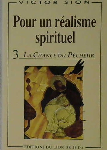 Pour un réalisme spirituel 3. la chance du pécheur