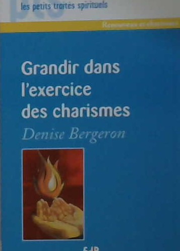 Grandir dans l'Exercice des charismes