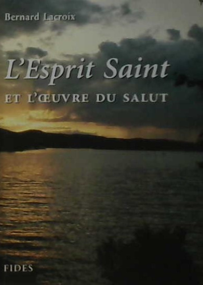 L'Esprit Saint et l'oeuvre du salut