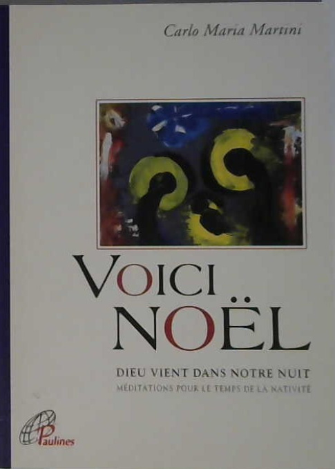 Voici Noël, Dieu vient dans notre nuit