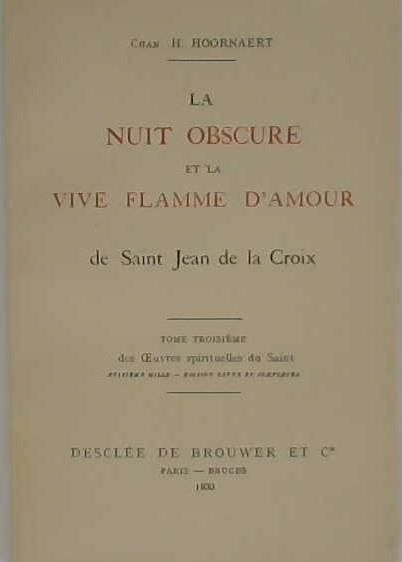 La nuit obscure et la vive flamme d'Amour (tome 3)