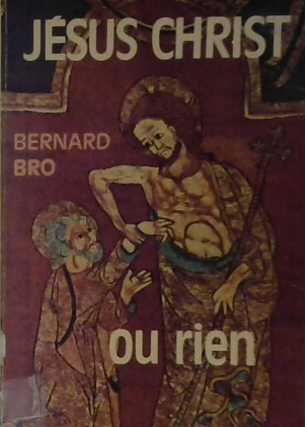 Jésus Christ ou rien