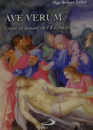 Ave Verum, vérité et beauté de l'Eucharistie