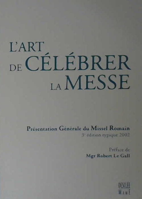 L'art de célébrer la messe