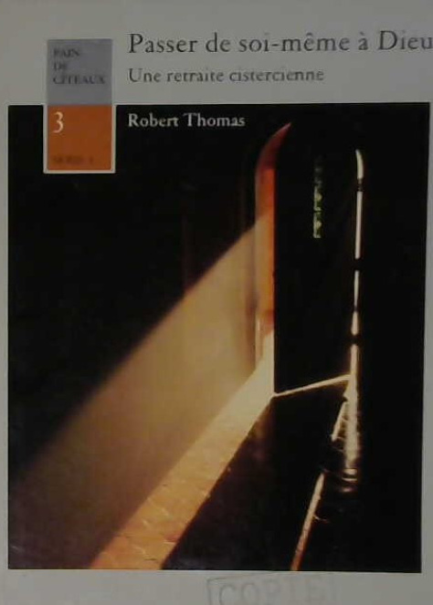 Passer de soi-même à Dieu
