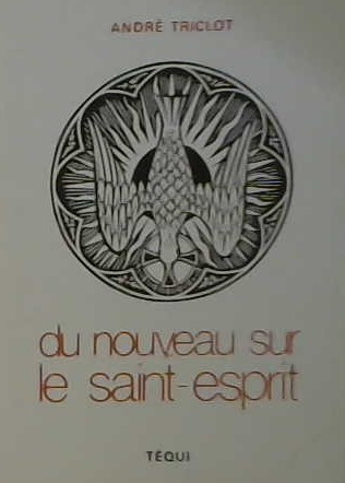 Du nouveau sur le saint-esprit