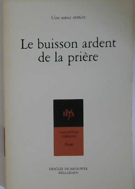 Le buisson ardent de la prière