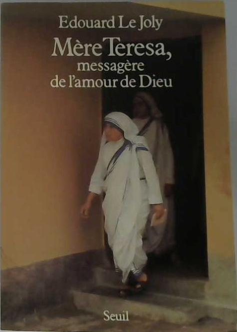 Mère Teresa messagère de l'amour de Dieu